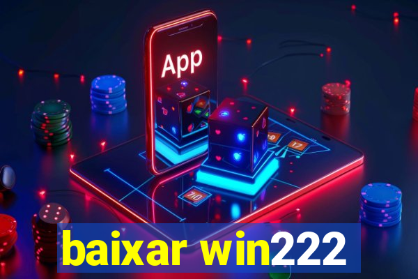 baixar win222